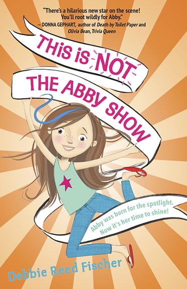 This is not the abby show by author debbie reed fischer