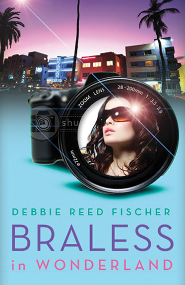 braless in wonderland by author debbie reed fischer